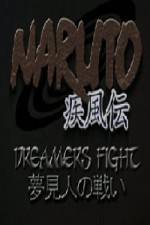 Watch Naruto Shippuden Dreamers Fight - Part One Myflixer