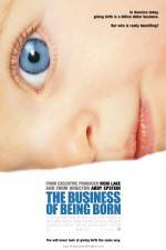 Watch The Business of Being Born Myflixer