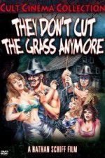 Watch They Don\'t Cut the Grass Anymore Myflixer