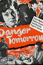 Watch Danger Tomorrow Myflixer