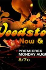 Watch Woodstock Now & Then Myflixer