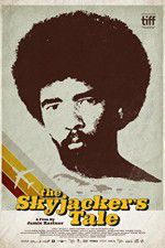 Watch The Skyjackers Tale Myflixer