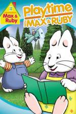 Watch Max & Ruby: Playtime with Max & Ruby Myflixer