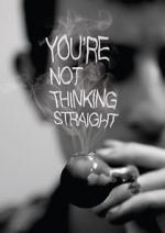 Watch You\'re Not Thinking Straight Myflixer
