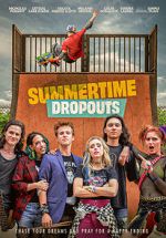 Watch Summertime Dropouts Myflixer