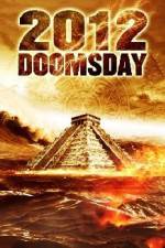 Watch 2012 Doomsday Myflixer