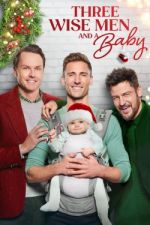 Watch Three Wise Men and a Baby Myflixer