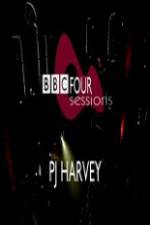 Watch PJ Harvey BBC 4 Sessions 2004 Myflixer