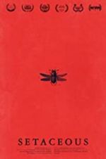 Watch Setaceous Myflixer