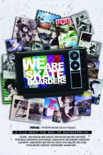 Watch We Are Skateboarders Myflixer