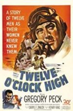 Watch Twelve O\'Clock High Myflixer