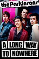 Watch The Parkinsons: A Long Way to Nowhere Myflixer