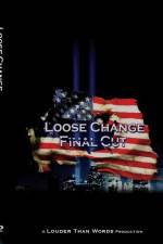 Watch Loose Change Final Cut Myflixer