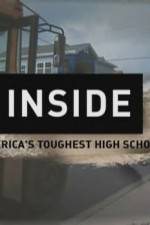 Watch Inside Americas Toughest High School Myflixer