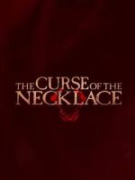 Watch The Curse of the Necklace Myflixer