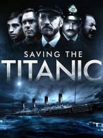 Watch Saving the Titanic Myflixer