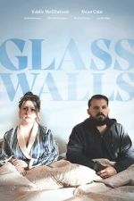 Watch Glass Walls Myflixer