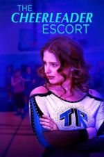 Watch The Cheerleader Escort Myflixer