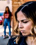 Watch A Girl\'s Deranged Goodbye Myflixer
