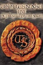 Watch Whitesnake Live in the Still of the Night Myflixer