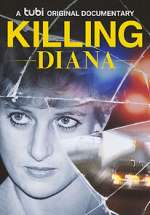 Watch Killing Diana Myflixer