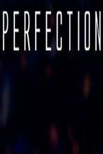 Watch Perfection Myflixer