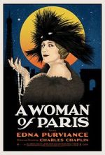 Watch A Woman of Paris: A Drama of Fate Myflixer