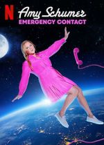 Watch Amy Schumer: Emergency Contact Myflixer