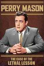 Watch Perry Mason: The Case of the Lethal Lesson Myflixer