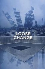 Watch Loose Change Myflixer