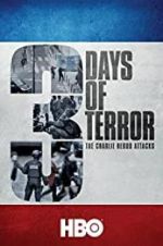 Watch Three Days of Terror: The Charlie Hebdo Attacks Myflixer