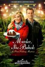 Watch Murder She Baked: A Plum Pudding Murder Mystery Myflixer