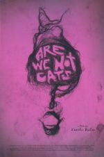 Watch Are We Not Cats Myflixer