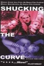 Watch Shucking the Curve Myflixer