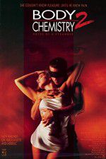 Watch Body Chemistry II The Voice of a Stranger Myflixer