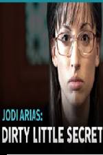 Watch Jodi Arias - Dirty Little Secret Myflixer