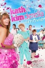 Watch Kath & Kimderella Myflixer