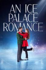 Watch An Ice Palace Romance Myflixer