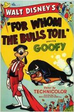 Watch For Whom the Bulls Toil Myflixer