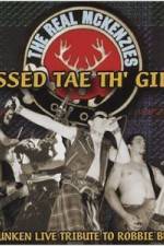 Watch The Real McKenzies Pissed Tae Th' Gills Myflixer