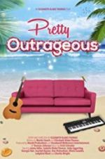 Watch Pretty Outrageous Myflixer