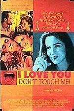 Watch I Love You Don't Touch Me Myflixer