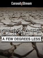 Watch Climate: A Few Degrees Less Myflixer