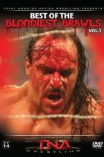 Watch TNA Wrestling: The Best of the Bloodiest Brawls Volume 1 Myflixer