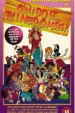 Watch Can I Do It 'Till I Need Glasses Myflixer