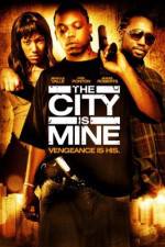 Watch The City Is Mine Myflixer