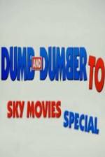 Watch Dumb And Dumber To: Sky Movies Special Myflixer