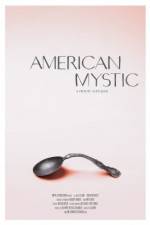 Watch American Mystic Myflixer