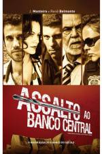 Watch Assalto ao Banco Central Myflixer