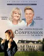 Watch The Confession Musical Myflixer